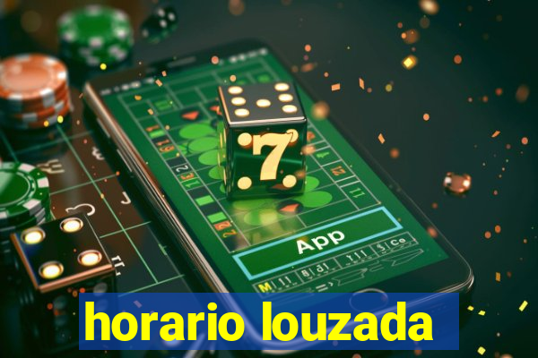 horario louzada